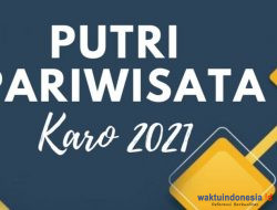 Punya Bakat Menjadi Putri Pariwisata Karo 2021? Yuk Daftar, Simak Syaratnya