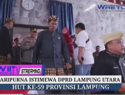 DPRD LAMPUNG UTARA GELAR RAPAT PARIPURNA ISTIMEWA HUT KE-59 PROVINSI LAMPUNG